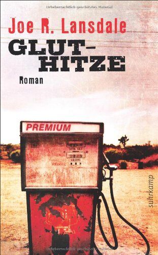 Lansdale, Joe R. - Gluthitze: Roman (suhrkamp taschenbuch) - Preis vom 17.10.2026 19:25:27 h
