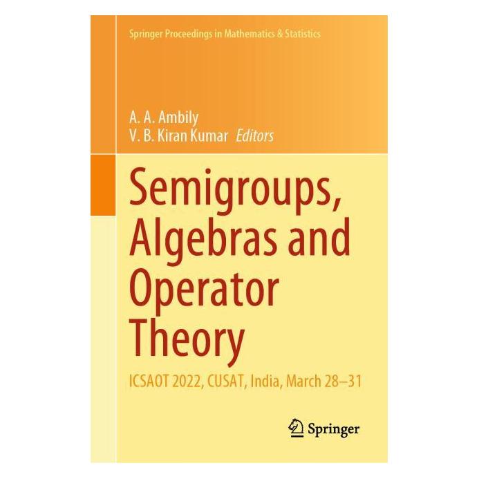 Springer Semigroups, Algebras and Operator Theory (Englisch, Hardcover, A. A. Ambily, V. B. Kiran Kumar) (71877911)
