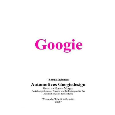 Design / Googie, Taschenbuch von Thomas Steinmetz, Epubli, 978-3-7529-5558-3
