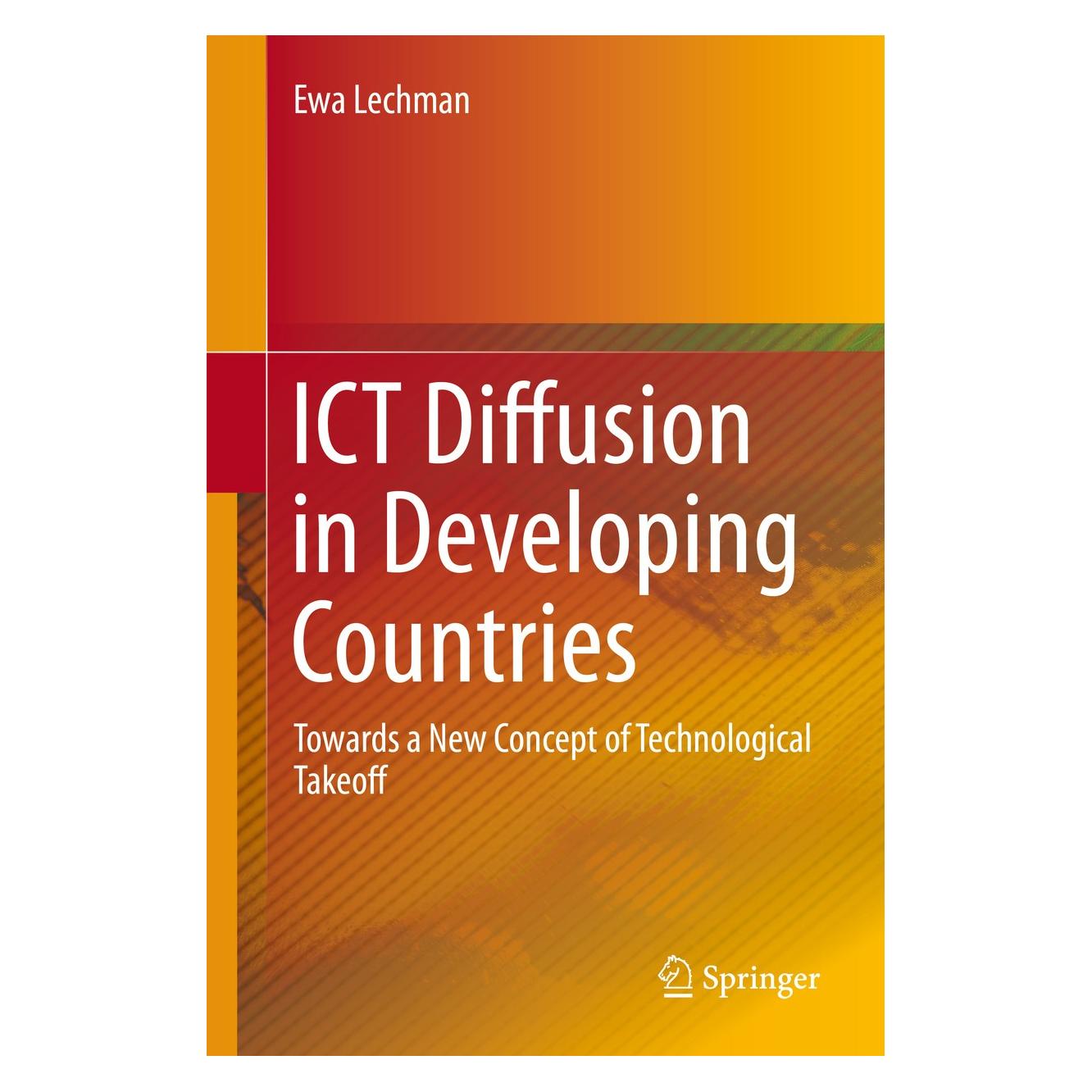 Springer Lechman:ICT Diffusion in Developing Cou (Englisch, Hardcover, Ewa Lechman) (9783319182537)