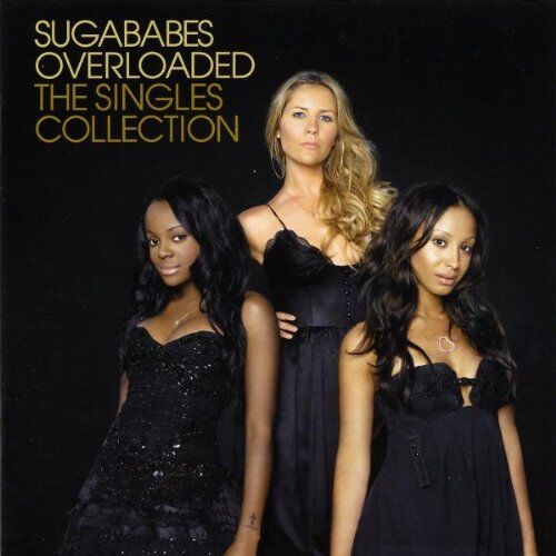 Sugababes - Overloaded: the Singles Collection - Preis vom 08.10.2026 07:26:42 h