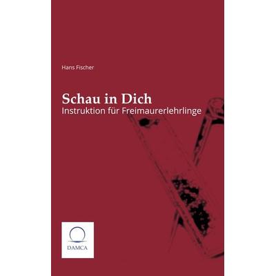 Schau in dich, Taschenbuch von Hans Fischer, Damca Verlag, 978-3-910853-04-1