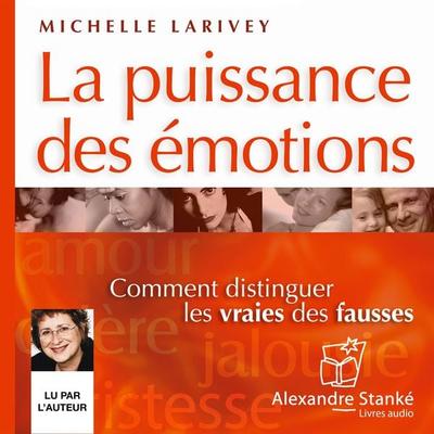 La puissance des émotions - Michelle Larivey, Audio, 9782895171393
