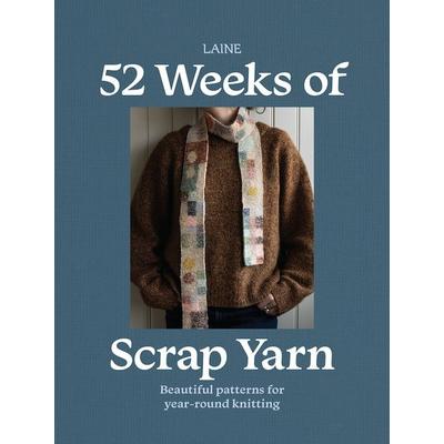 52 Weeks of Scrap Yarn, Taschenbuch von Laine, Hardie Grant Books, 978-1-76145-262-8