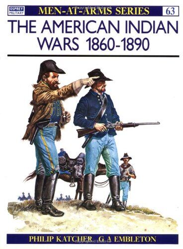 Philip Katcher - The American Indian Wars 1860-90 (Men-at-Arms) - Preis vom 15.10.2026 23:06:25 h