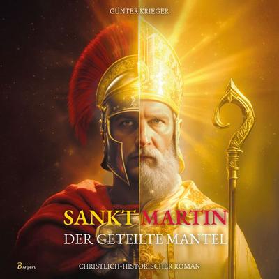 Sankt Martin - Der geteilte Mantel - Günter Krieger, Audio, 4071498230473