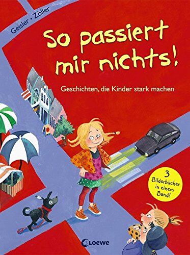 Dagmar Geisler - So passiert mir nichts!: Geschichten, die Kinder stark machen - Preis vom 30.09.2026 22:30:23 h
