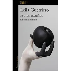 Frutos extraños Edición definitiva, Sprachbücher von Leila Guerriero