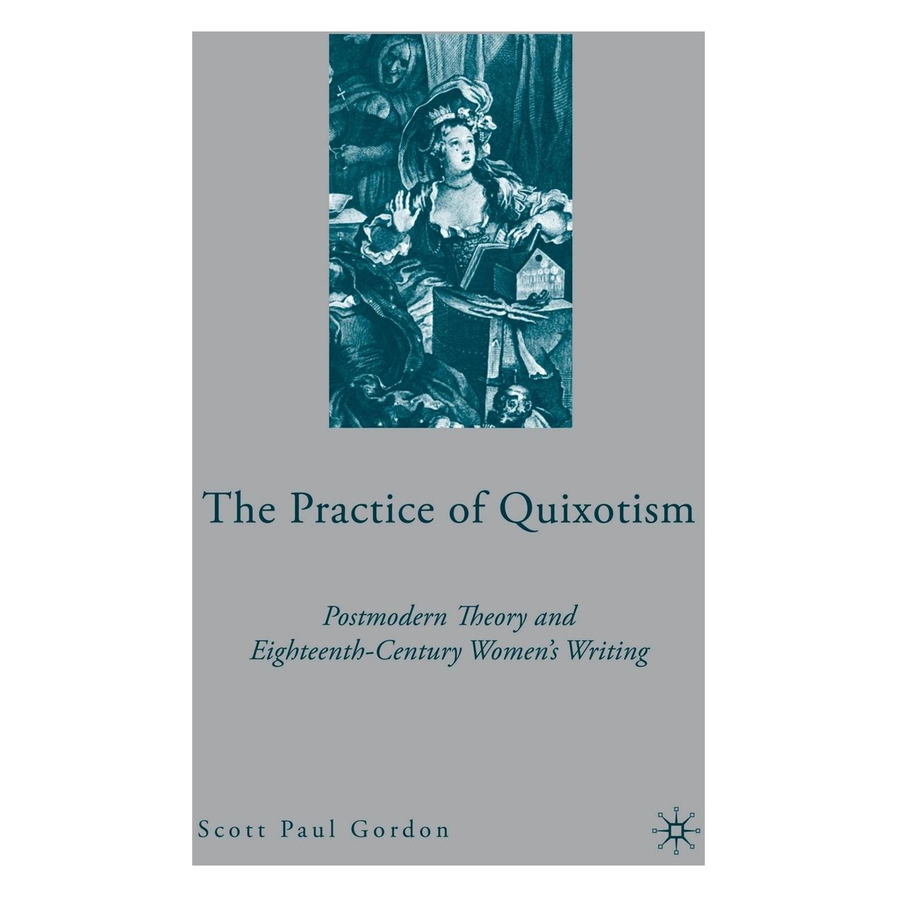 Springer The Practice of Quixotism (Englisch, Softcover, S Gordon) (55844084)