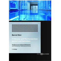 IT-Räume und Rechenzentren planen und betreiben, Fachbücher von Bernd Dürr
