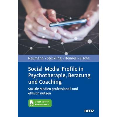 Social-Media-Profile in Psychotherapie, Beratung und Coaching, Set von Julia Neumann,Tina Steckling,Jana Heimes,Hannah Elsche, Beltz Verlagsgruppe