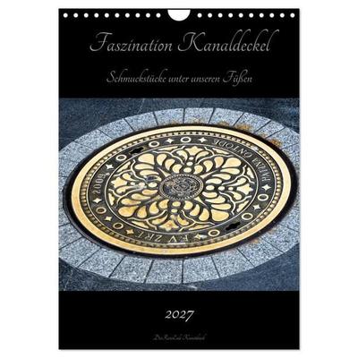 Faszination Kanaldeckel (Wandkalender 2027 DIN A4 hoch), CALVENDO Monatskalender