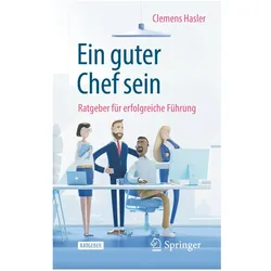 Ein guter Chef sein, Fachbücher von Clemens Hasler