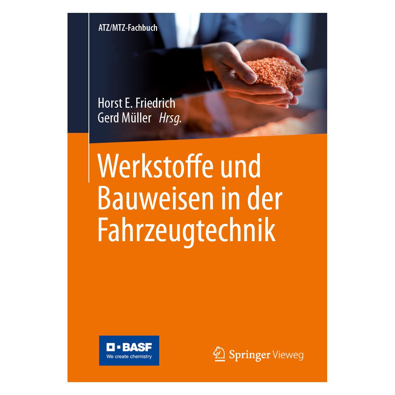 Vieweg & Teubner Werkstoffe und Bauweisen in der Fahrzeugtechnik (Deutsch, Hardcover, Gerd Müller, Horst E. Friedrich) (9783662652688)