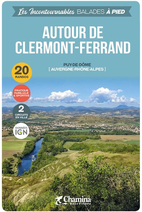 Guide de balades - Autour de Clermont-Ferrand, 20 randos   Chamina