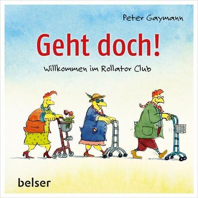 Geht doch!, Gebundene Ausgabe von Peter Gaymann, Belser, 978-3-7630-2900-6