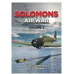 Solomons Air War Volume 2, Sachbücher von Peter Ingman, Michael Claringbould