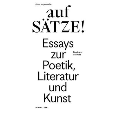 aufSÄTZE!, Taschenbuch von Ferdinand Schmatz, De Gruyter, 978-3-11-048682-7