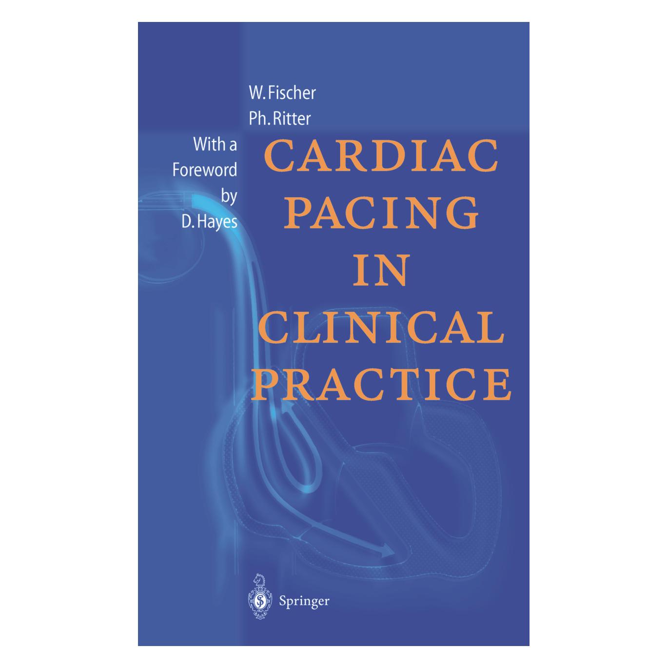 Springer Cardiac Pacing in Clinical Practice (Englisch, Softcover, Philippe Ritter, Wilhelm Fischer) (55517253)