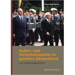 Aussen- und Sicherheitspolitik im geteilten Deutschland, Fachbücher von Franz-Josef Meiers