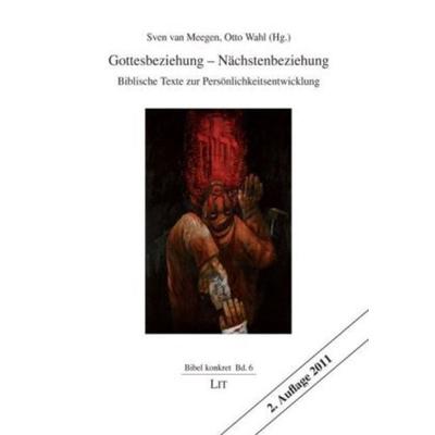Gottesbeziehung - Nächstenbeziehung, Taschenbuch von , Lit Verlag, 978-3-643-10791-6