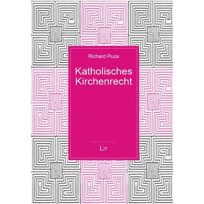 Katholisches Kirchenrecht, Taschenbuch von Richard Puza, Lit Verlag, 978-3-643-12530-9