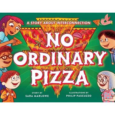 No Ordinary Pizza, Gebundene Ausgabe von Philip Pascuzzo,Sara Marlowe, Wisdom Publications, 978-1-61429-706-2