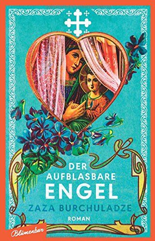 Zaza Burchuladze - Der aufblasbare Engel: Roman - Preis vom 18.10.2026 19:22:15 h