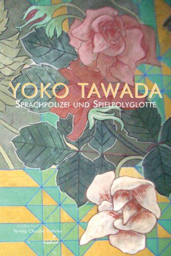 Yoko Tawada - Sprachpolizei und Spielpolyglotte - Preis vom 01.10.2026 17:08:56 h