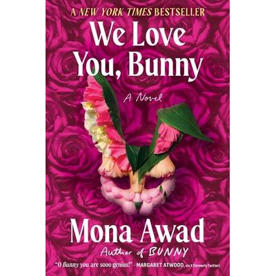 We Love You, Bunny, Taschenbuch von Mona Awad, Simon & Schuster Books for Young Readers, 978-1-398-53518-3