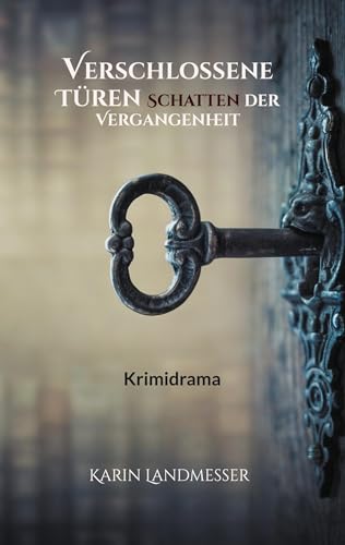 Karin Landmesser - Verschlossene Türen Schatten der Vergangenheit: Krimidrama - Preis vom 30.09.2026 22:30:23 h