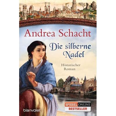 Die silberne Nadel / Myntha Band 2, Taschenbuch von Andrea Schacht, Blanvalet
