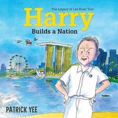 Harry Builds a Nation: The Legacy of Lee Kuan Yew - Patrick Yee, Audio, 9789152179864