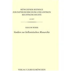 Studien zur hellenistischen Monarchie, Sachbücher von Gregor Weber