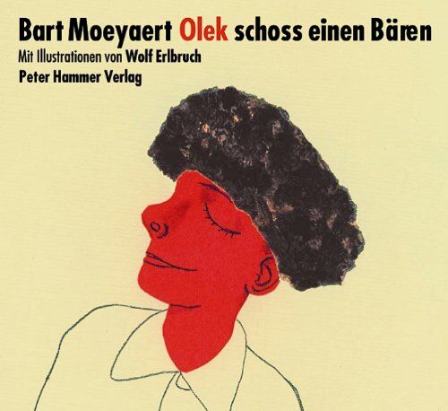 Bart Moeyaert - Olek schoss einen Bären - Preis vom 07.10.2026 11:45:10 h