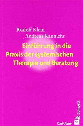Rudolf Klein - Einführung in die Praxis der systemischen Therapie und Beratung - Preis vom 11.10.2026 03:10:56 h