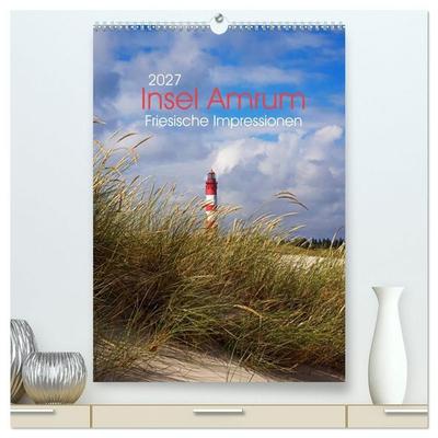 Insel Amrum - Friesische Impressionen (hochwertiger Premium Wandkalender 2027 DIN A2 hoch), Kunstdruck in Hochglanz