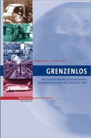 Herbert Matis - Grenzenlos. Die Geschichte der internationalen Spedition Schenker 1931 - 1991 - Preis vom 09.10.2026 07:28:09 h