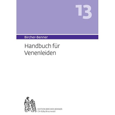 Bircher-Benner Handbuch 13 für Venenleiden, Taschenbuch von Andres Bircher, Bircher-Benner, 978-3-906089-40-9