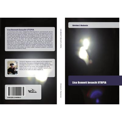 Lisa Bennett besucht UTOPIA, Taschenbuch von Christine E. Mackenzie, Goldene Rakete, 978-620-2-44496-5