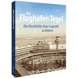 Der Flughafen Tegel, Ratgeber von Kai Ortel