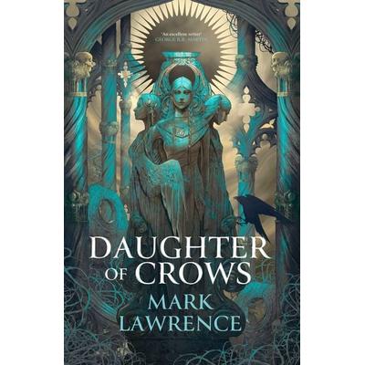 Daughter of Crows, Gebundene Ausgabe von Mark Lawrence, HarperCollins, 978-0-00-869610-8