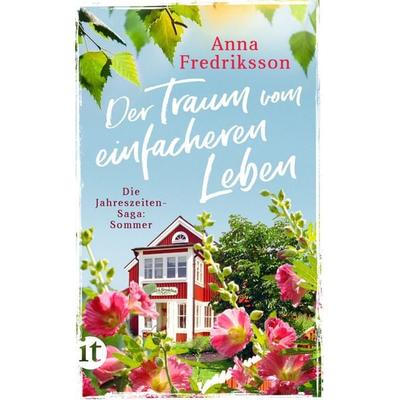 Der Traum vom einfacheren Leben − Sommer in Sallys Bed & Breakfast (Die Jahreszeiten-Saga 2), Taschenbuch von Anna Fredriksson, Insel,