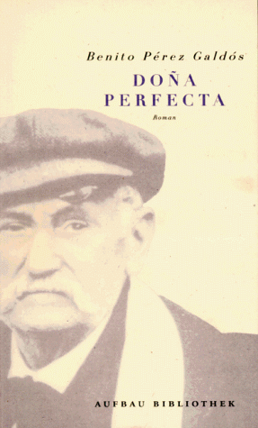 Benito Pérez Galdós - Dona Perfecta. Roman. - Preis vom 05.10.2026 03:47:11 h