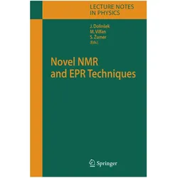 Novel NMR and EPR Techniques, Fachbücher von Slobodan Zumer, J. Dolinsek, Marija Vilfan, Slobodan, Marija, Zumer, Vilfan