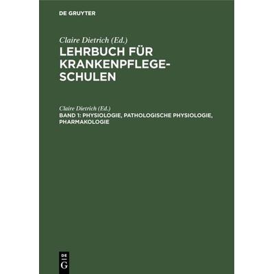 Physiologie, Pathologische Physiologie, Pharmakologie, Gebundene Ausgabe von , De Gruyter, 978-3-11-107770-3