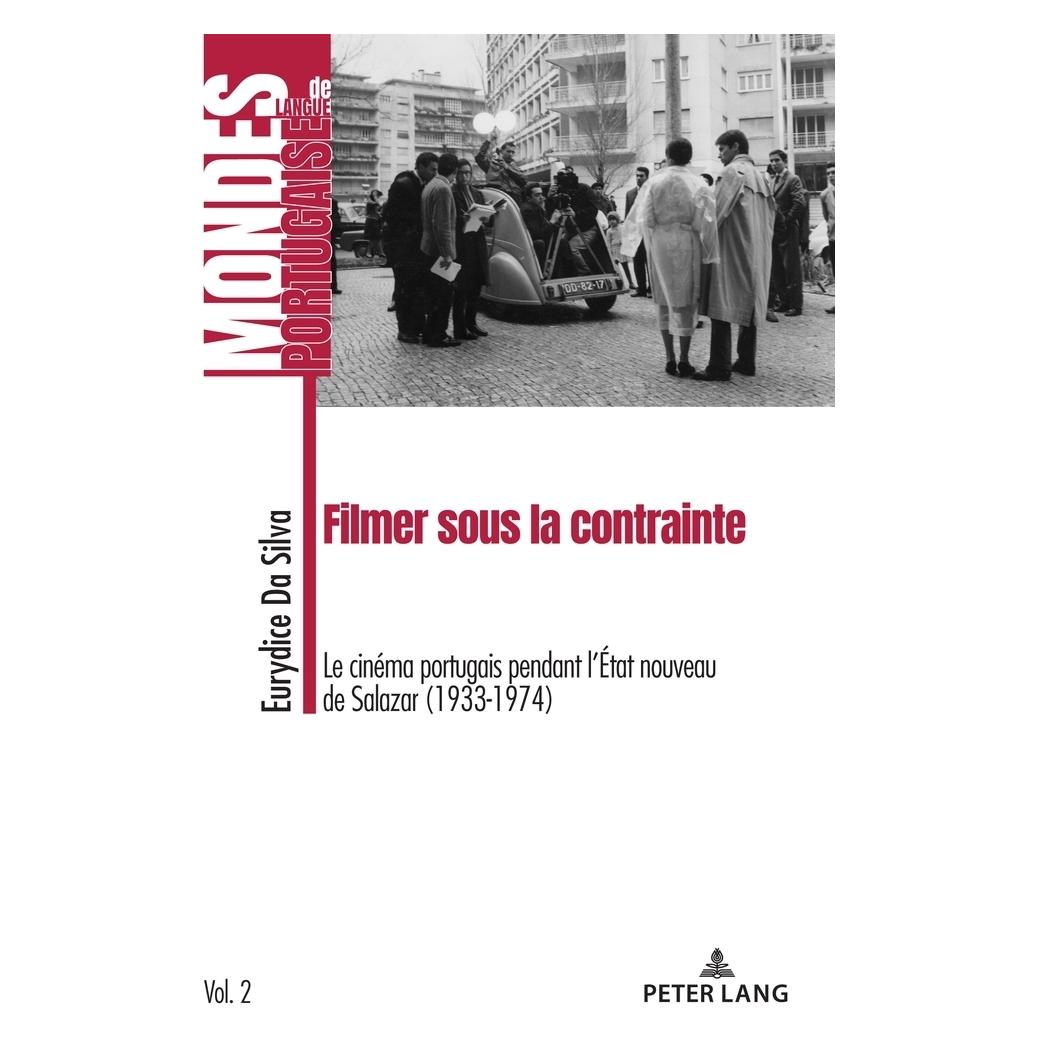 Peter Lang Filmer sous la contrainte (Französisch, Softcover, Eurydice da Silva) (56823924)