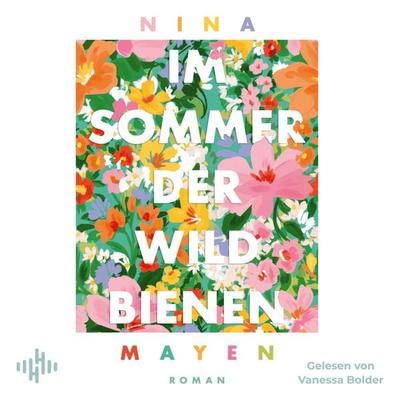 Im Sommer der Wildbienen - Nina Mayen, Audio, 9783844944747