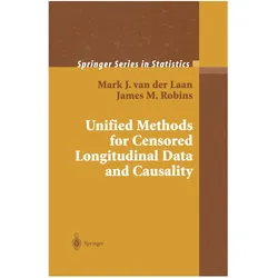 Unified Methods for Censored Longitudinal Data and Causality, Fachbücher von James M Robins, Mark J. van der Laan
