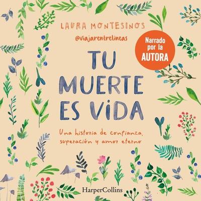 Tu muerte es vida - Laura Montesinos, Audio, 9788419883728
